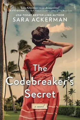 The Codebreaker's Secret: A WWII Novel (Tajemství kodéra: Román z druhé světové války) - The Codebreaker's Secret: A WWII Novel