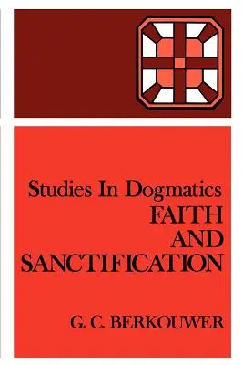 Víra a posvěcení - Faith and Sanctification