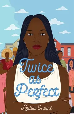 Dvakrát tak dokonalý - Twice as Perfect
