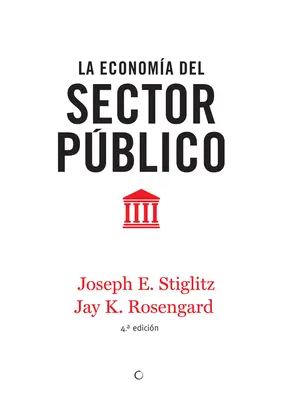 La Economa del Sector Pblico, 4. vyd. - La Economa del Sector Pblico, 4th Ed.