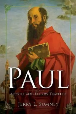 Paul: Apoštol a spolucestující - Paul: Apostle and Fellow Traveler