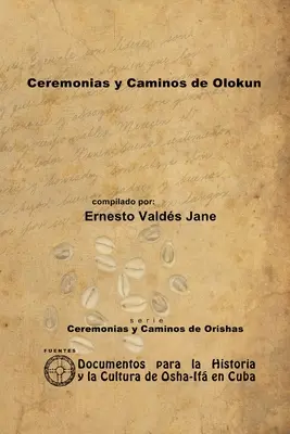 Obřady a cesty Olokunu - Ceremonias y Caminos de Olokun
