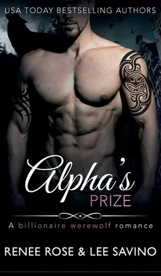 Cena Alfa: Vlkodlačí romance - Alpha's Prize: A Werewolf Romance