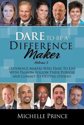 Odvažte se být tvůrcem rozdílů 5 - Dare to Be a Difference Maker 5