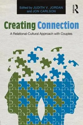 Vytváření spojení: Vztahově-kulturní přístup k párům - Creating Connection: A Relational-Cultural Approach with Couples