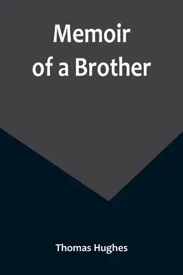 Vzpomínky bratra - Memoir of a Brother