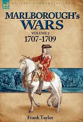 Marlboroughovy války: svazek 2-1707-1709 - Marlborough's Wars: Volume 2-1707-1709