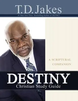 Studijní příručka Destiny Christian: A Scriptural Companion: A Scriptural Companion: A Scriptural Companion: A Scriptural Companion - Destiny Christian Study Guide: A Scriptural Companion