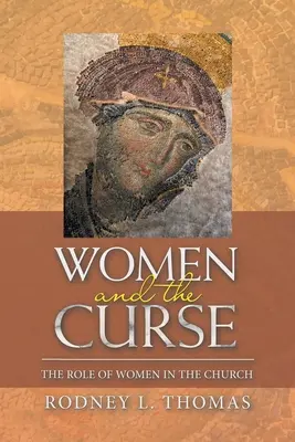 Ženy a prokletí: Úloha žen v církvi - Women and the Curse: The Role of Women in the Church
