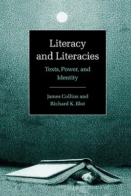 Gramotnost a gramotnosti: Texty, moc a identita - Literacy and Literacies: Texts, Power, and Identity