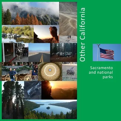 Další Kalifornie: Sacramento a národní parky - Other California: Sacramento and national parks