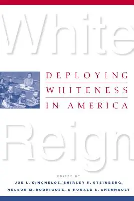 Bílá vláda: Bílé barvy v Americe: úvodní slovo v knize Bílé barvy v Americe (Bílé barvy v Americe) - White Reign: Deploying Whiteness in America