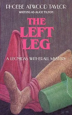 Levá noha: Záhada Leonidase Witheralla - The Left Leg: A Leonidas Witherall Mystery