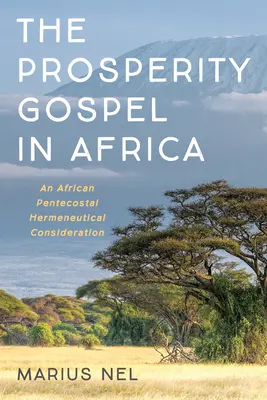 Evangelium prosperity v Africe - The Prosperity Gospel in Africa