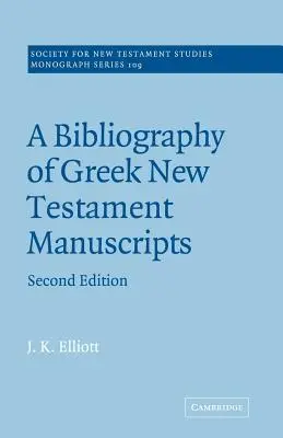Bibliografie řeckých novozákonních rukopisů - A Bibliography of Greek New Testament Manuscripts
