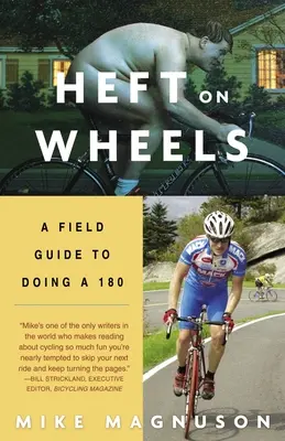 Dědictví na kolečkách: Příručka pro práci v terénu, jak udělat obrat o 180 stupňů - Heft on Wheels: A Field Guide to Doing a 180