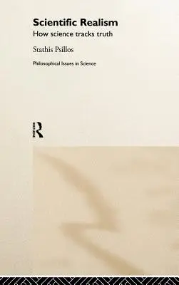 Vědecký realismus: Jak věda sleduje pravdu - Scientific Realism: How Science Tracks Truth