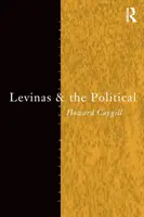 Levinas a politika - Levinas and the Political