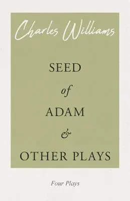 Adamovo sémě a jiné hry - Seed of Adam and Other Plays