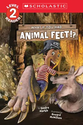 Co kdybys měl zvířecí nohy!? (Level 2 Reader) - What If You Had Animal Feet!? (Level 2 Reader)