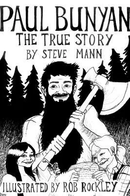 Paul Bunyan: Pravdivý příběh - Paul Bunyan: The True Story