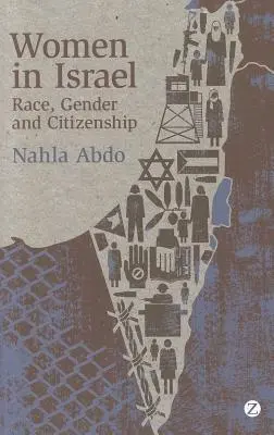 Ženy v Izraeli: Rasa, gender a občanství - Women in Israel: Race, Gender and Citizenship