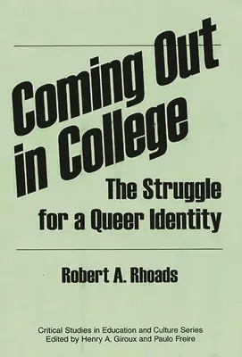 Coming Out in College: Boj o queer identitu: vysokoškolské studium na vysoké škole a společenský život - Coming Out in College: The Struggle for a Queer Identity