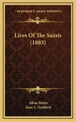 Životy svatých (1883) - Lives of the Saints (1883)