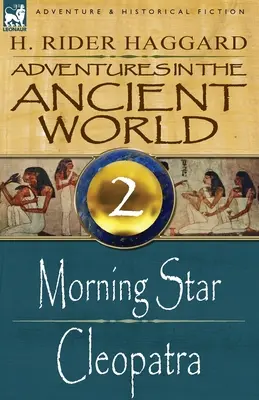 Dobrodružství ve starověkém světě: 2-Jitřní hvězda & Kleopatra - Adventures in the Ancient World: 2-Morning Star & Cleopatra