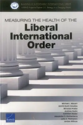 Měření stavu liberálního mezinárodního řádu - Measuring the Health of the Liberal International Order