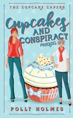 Koláčky a spiknutí - Cupcakes and Conspiracy