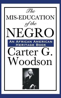 Špatné vzdělání černochů - The MIS-Education of the Negro
