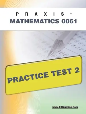 Praxis II Matematika 0061 Cvičný test 2 - Praxis II Mathematics 0061 Practice Test 2