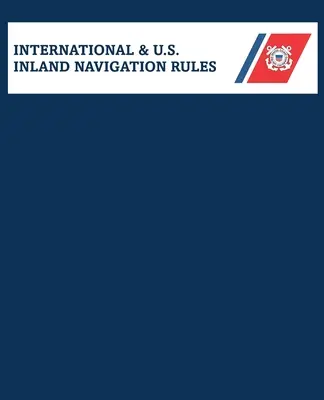 Sloučená mezinárodní a americká pravidla pro vnitrozemskou plavbu - Amalgamated International & U.S. Inland Navigation Rules