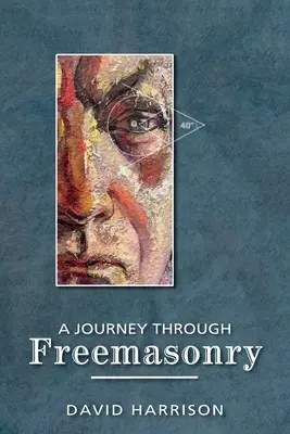 Cesta svobodným zednářstvím - A Journey Through Freemasonry