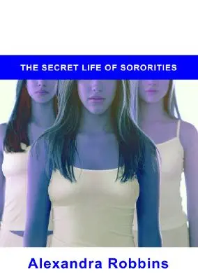 Pledged: Tajný život sesterstev - Pledged: The Secret Life of Sororities