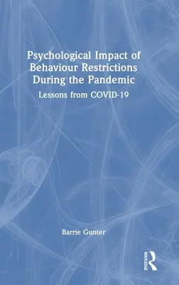Psychologický dopad omezení chování během pandemie: Poučení z COVID-19 - Psychological Impact of Behaviour Restrictions During the Pandemic: Lessons from COVID-19