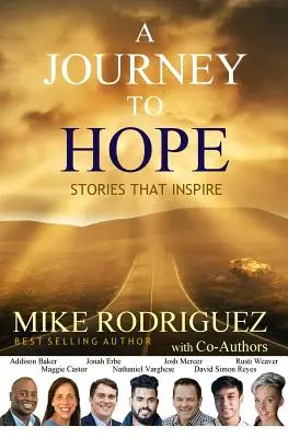 Cesta k naději: Příběhy, které inspirují - A Journey to Hope: Stories That Inspire