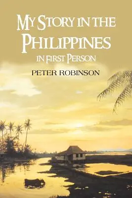 Můj příběh na Filipínách v první osobě - My Story in the Philippines in First Person