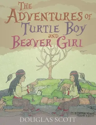 Dobrodružství želvího chlapce a bobří dívky - The Adventures of Turtle Boy and Beaver Girl