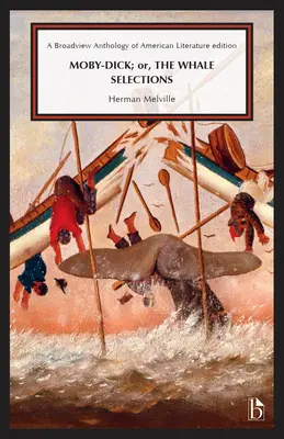 Moby-Dick; aneb Velryba: Výběr z knihy - Moby-Dick; Or, the Whale: Selections