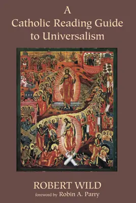 Průvodce katolickou četbou univerzalismu - A Catholic Reading Guide to Universalism