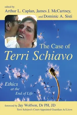 Případ Terri Schiavo: Etika na konci života - The Case of Terri Schiavo: Ethics at the End of Life
