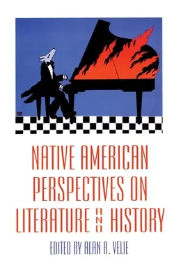 Native American Perspectives on Literature and History: Svazek 19 - Native American Perspectives on Literature and History: Volume 19