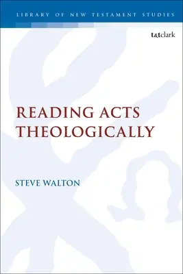 Teologická četba zákonů - Reading Acts Theologically