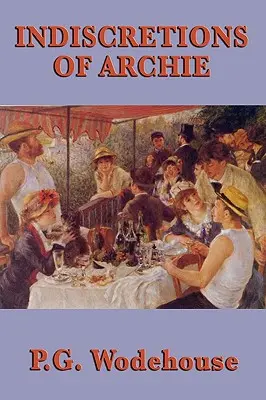 Archieho nerozvážnost - Indiscretions of Archie