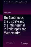 Spojité, diskrétní a nekonečně malé ve filozofii a matematice - The Continuous, the Discrete and the Infinitesimal in Philosophy and Mathematics