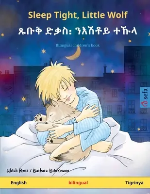 Spi klidně, vlčku - ጹቡቅ ድቃስ᎓ ንእሽቶይ ተኹላ (anglicky - Tig - Sleep Tight, Little Wolf - ጹቡቅ ድቃስ᎓ ንእሽቶይ ተኹላ (English - Tig