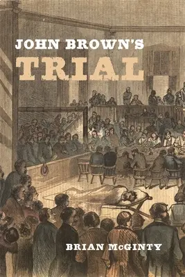 Soud s Johnem Brownem - John Brown's Trial