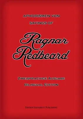 Aforismy Ragnara Rudovousa: Zweisprachige Ausgabe - Aphorismen von Ragnar Redbeard: Zweisprachige Ausgabe